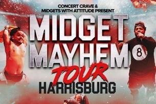 Concert Crave Presents: Midget Mayhem Tour concert