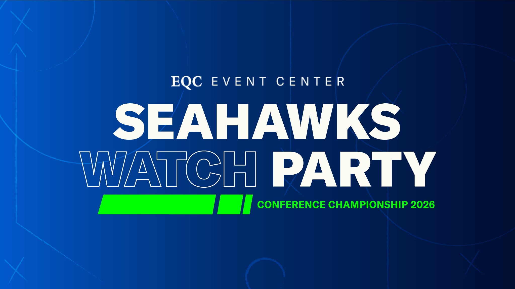 Image of SEAHAWKS CONFERENCE CHAMPIONSHIP WATCH PARTY Image of SEAHAWKS CONFERENCE CHAMPIONSHIP WATCH PARTY