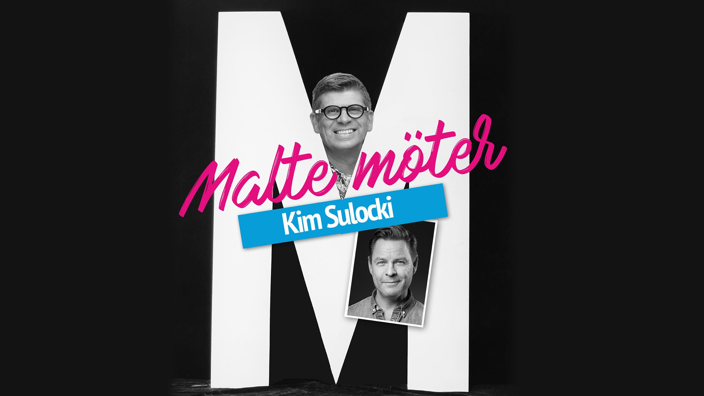 MALTE MÖTER KIM SULOCKI