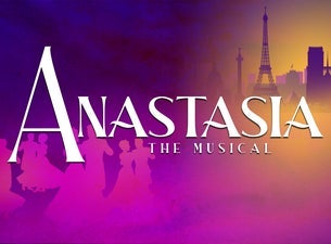 Anastasia The Musical — Jefferson Perf Arts Center