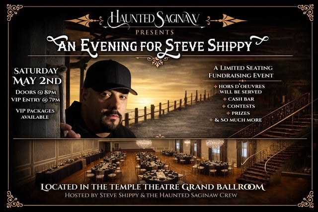 Presales to haunted saginaw presents: an evening for steve shippy: members use these when buying pre-sale tickets
