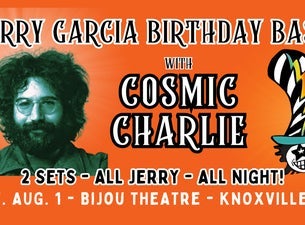 Jerry Garcia Birthday Bash with Cosmic Charlie — Bijou Theatre
