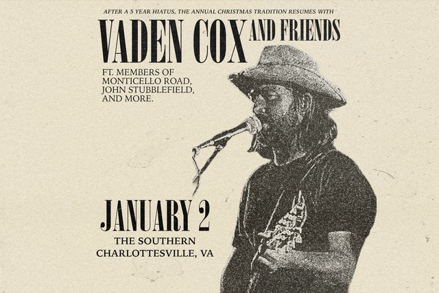 Vaden Cox & Friends presales in Charlottesville