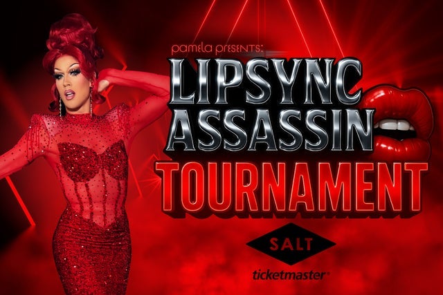 Ticket Reselling LIPSYNC ASSASSIN TOURNAMENT
