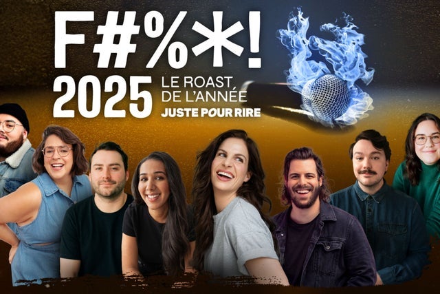 F#%*! 2025 - Le Roast de l&#039;ann&eacute;e Juste pour rire EN RODAGE presale information on freepresalepasswords.com