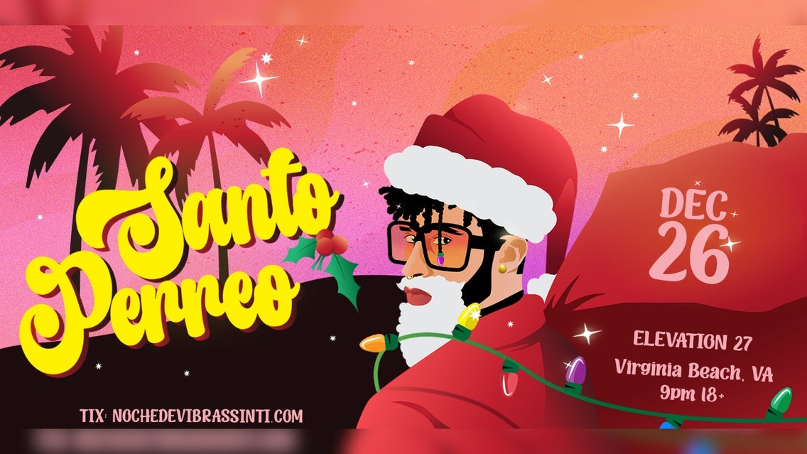 Photo of Noche de Verano Sin Ti: SANTO PERREO, A Bad Bunny Dance Party (18+)