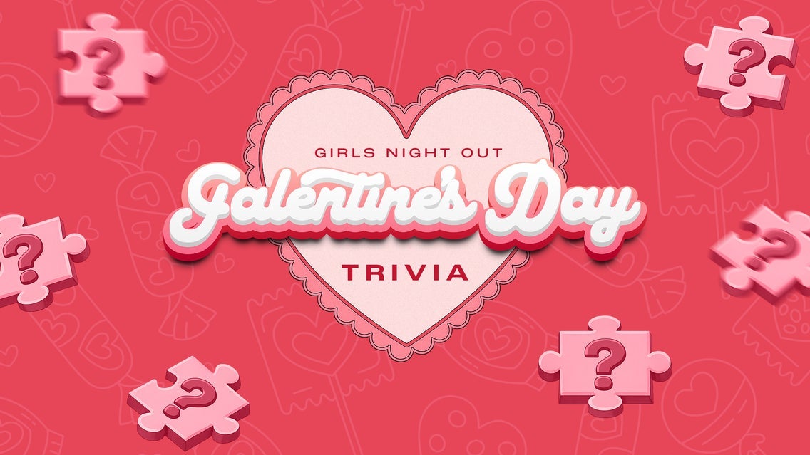 Girls' Night Out: Galentine's Trivia - in the Callback Bar