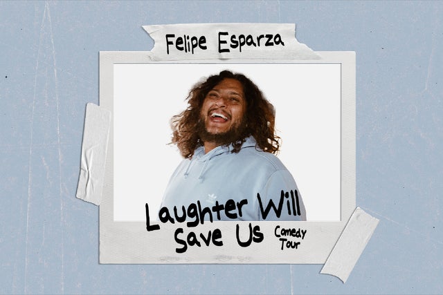 Felipe Esparza Laughter Will Save Us in Chandler promotional photo for Artist presale tickets offer