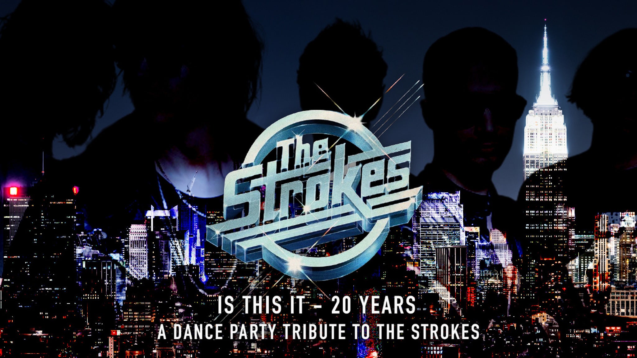 Is This It - The Strokes Dance Party 20th Anniversary Spectacular