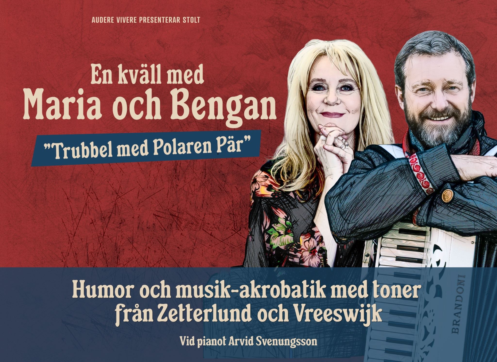En kväll med Maria och Bengan ”Trubbel med Polaren Pär"