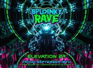 Sploinky Rave (Ages 18 & Up)