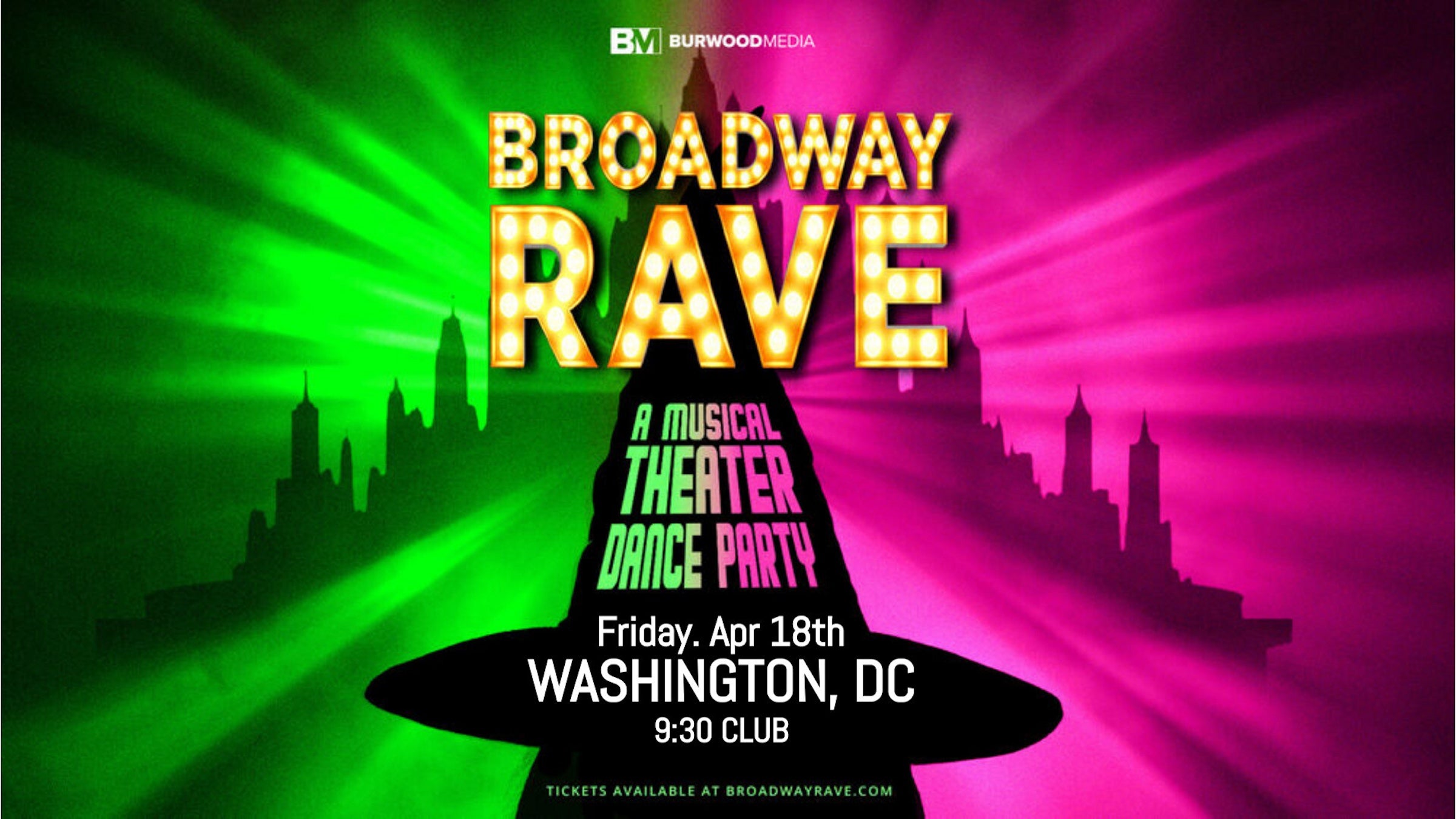 Broadway Rave at 9:30 CLUB – Washington DC