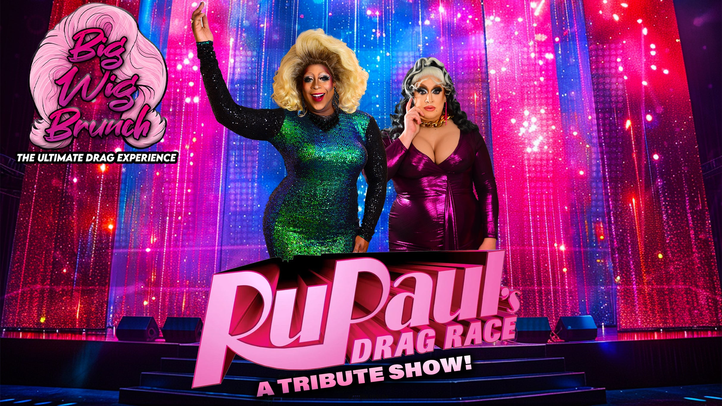 Big Wig RuPaul’s Drag Race Tribute: The Ultimate Drag Experience at Punch Line Philly – Philadelphia, PA