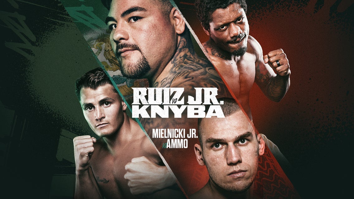 Matchroom Boxing Presents Andy Ruiz Jr. v. Damian Knyba