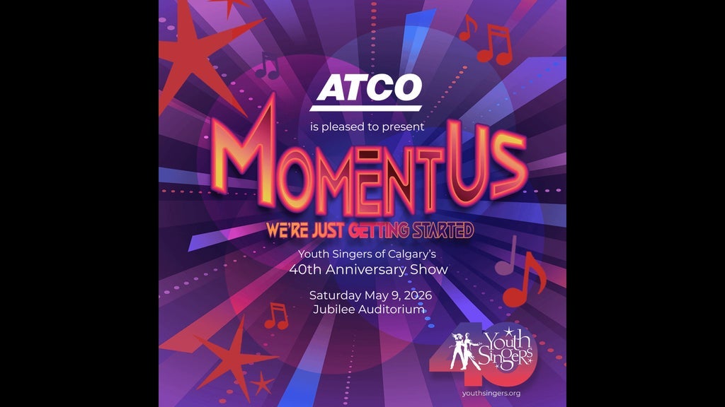 ATCO Presents Youth Singers of Calgary: MomentUS