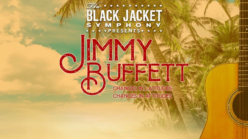 The Black Jacket Symphony Presents Jimmy Buffett