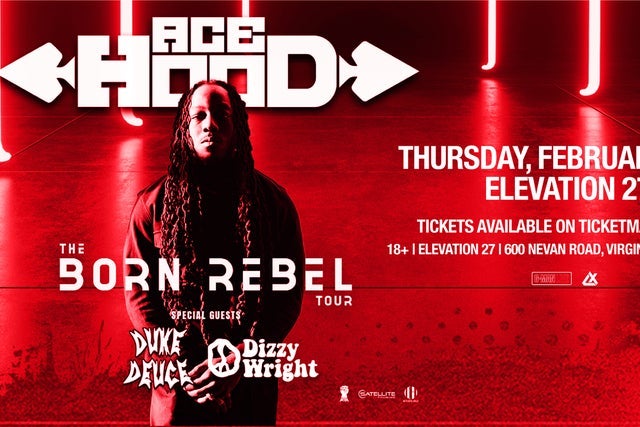ACE HOOD: The Born Rebel Tour with DUKE DEUCE & DIZZY WRIGHT