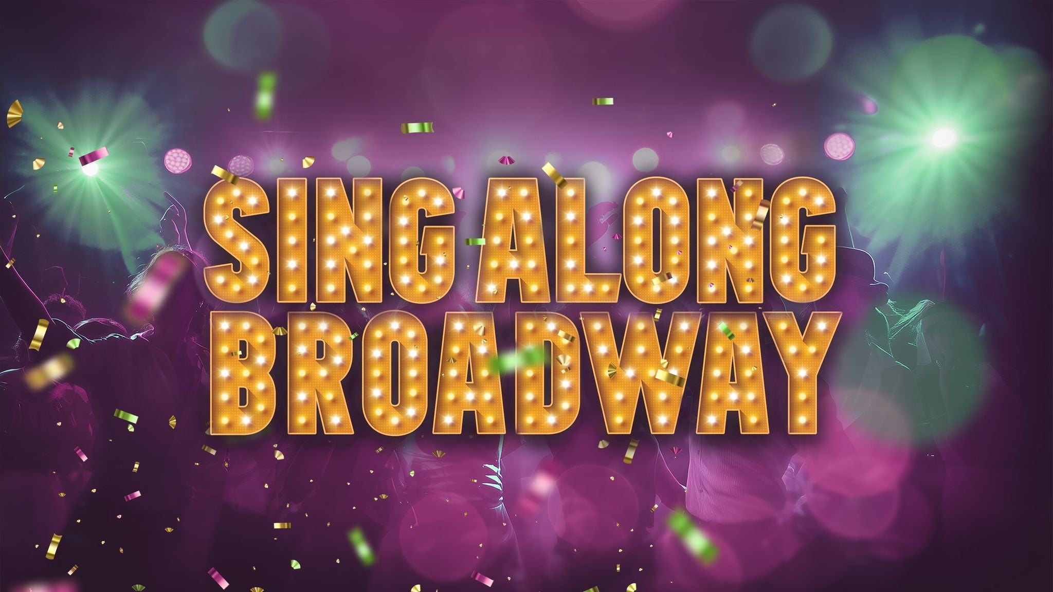 Singalong Broadway!