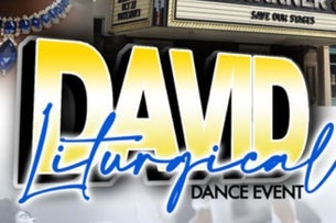 DAVID - A Liturgical Dance Event