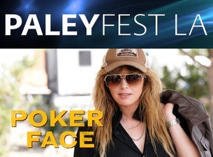 PaleyFest LA: Poker Face