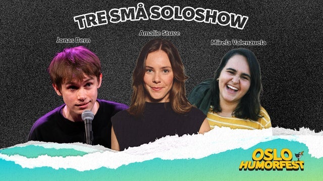 Tre Små Soloshow | Oslo Humorfest 2026