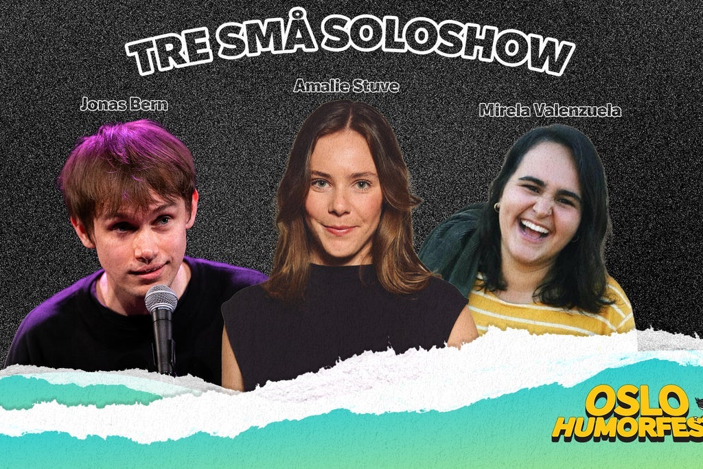 Tre Små Soloshow | Oslo Humorfest 2026