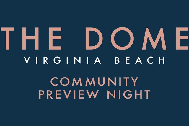 The Dome Community Preview Night