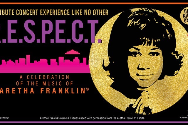 R.E.S.P.E.C.T A Celebration of the Music of Aretha Franklin