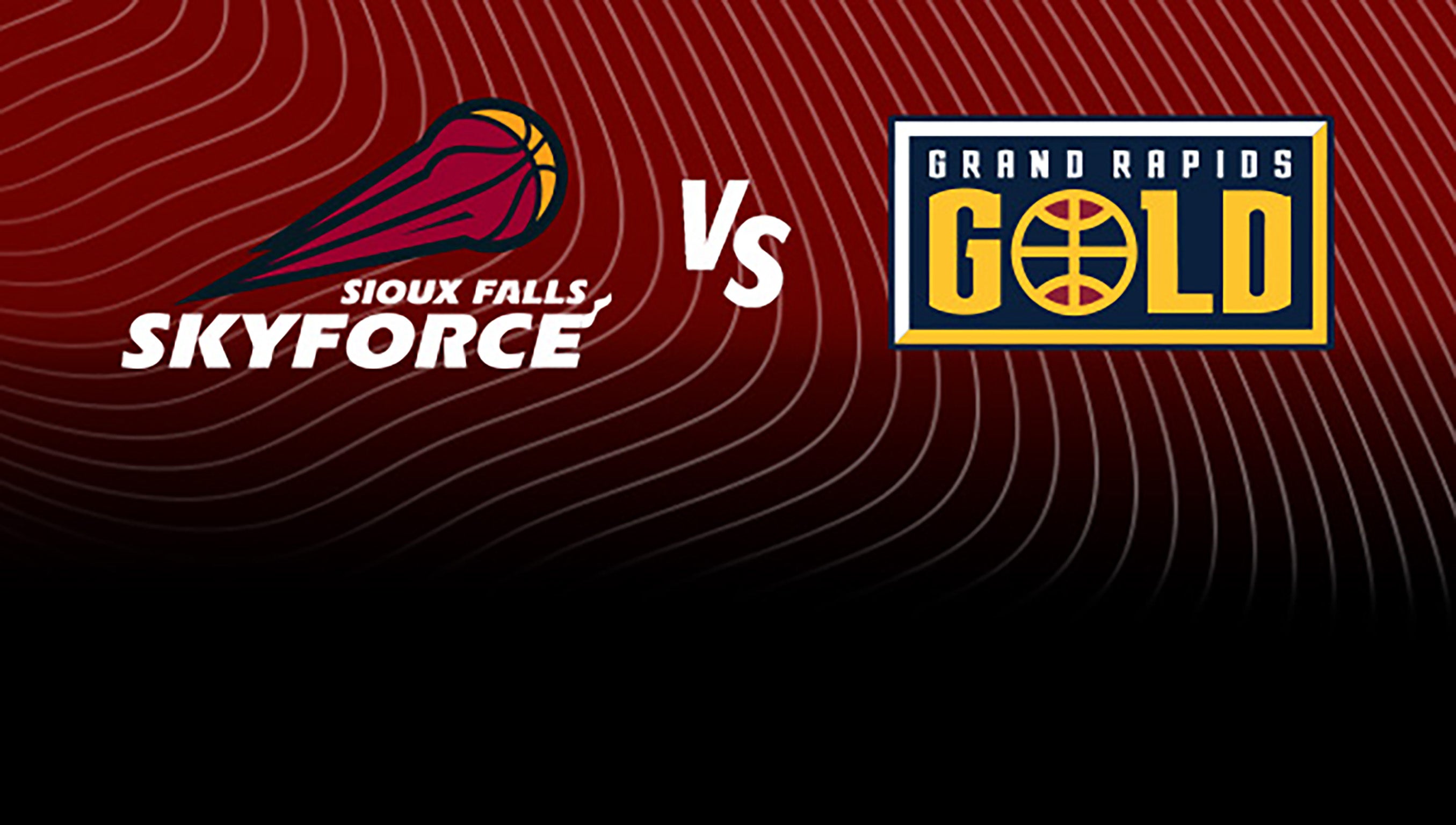 Sioux Falls Skyforce vs. Grand Rapids Gold at Sanford Pentagon – Sioux Falls, SD