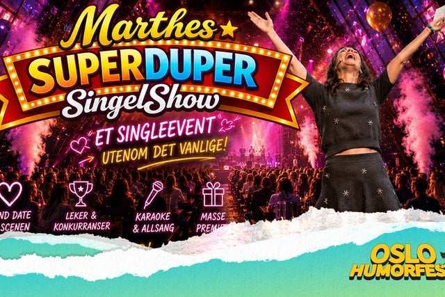 Marthes SuperDuper SingelShow | Oslo Humorfest 2026