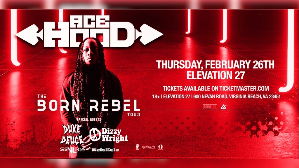 ACE HOOD: The Born Rebel Tour with DUKE DEUCE & DIZZY WRIGHT