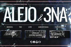 Alejo x 3NA: NERVES AV with Mike Wallis, Snilk and Myk0ra