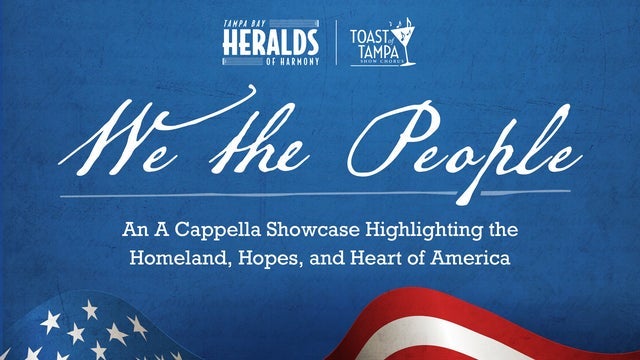 Heralds of Harmony & Toast of Tampa Chorus "We The People" Show