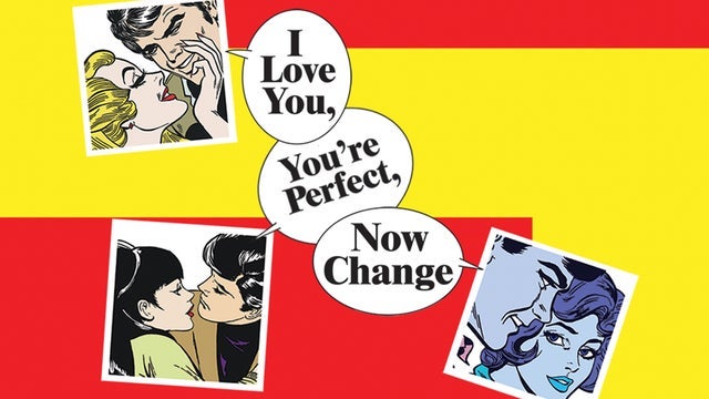 I Love You, You're Perfect, Now Change
