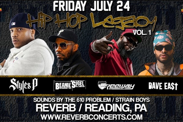 Ticket Reselling Hip Hop Legacy Vol. 1 - Styles P + Beanie Sigel + Freeway + Dave East