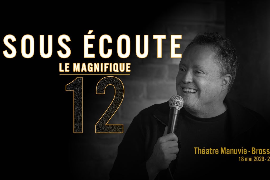 Sous Écoute Le Magnifique 12