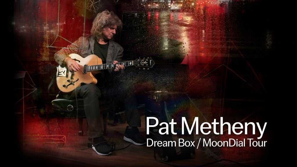 Pat Metheny - Dream Box / MoonDial Tour