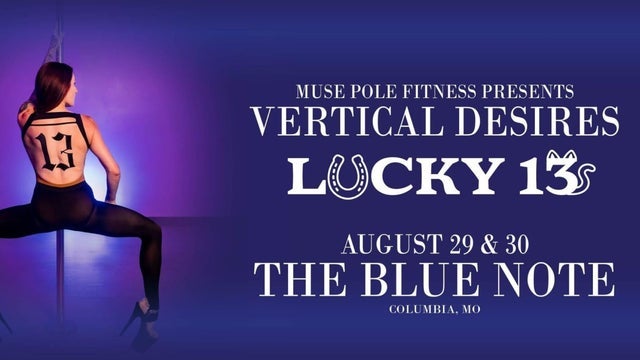 Vertical Desires: Lucky Number 13 (Night 2)