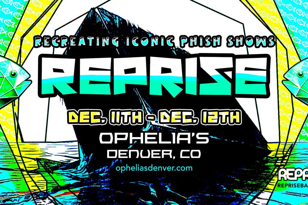 REPRISE: Recreating Iconic Phish Shows (TWO-DAY TICKETS)