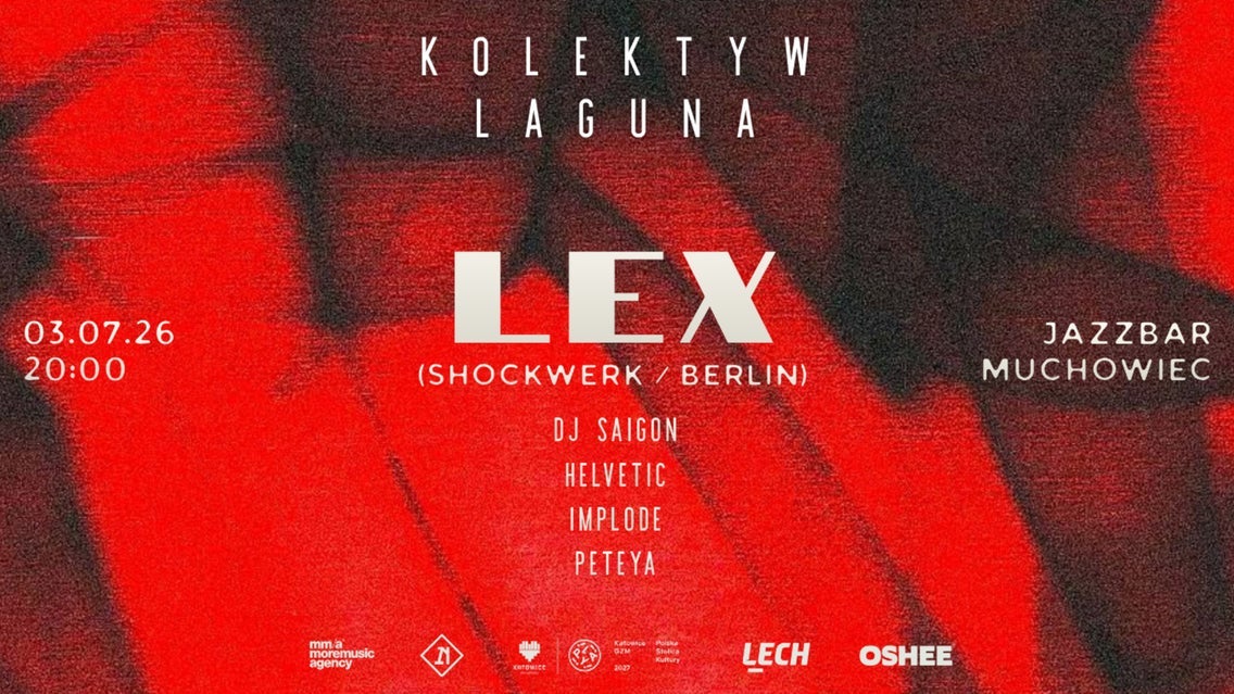 Kolektyw Laguna představuje LEX (Shockwerk, Berlin) — JAZBAR Muchowiec, Katovice