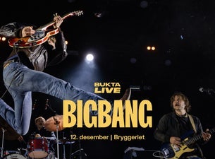 Bigbang || Pres. av Bukta Live