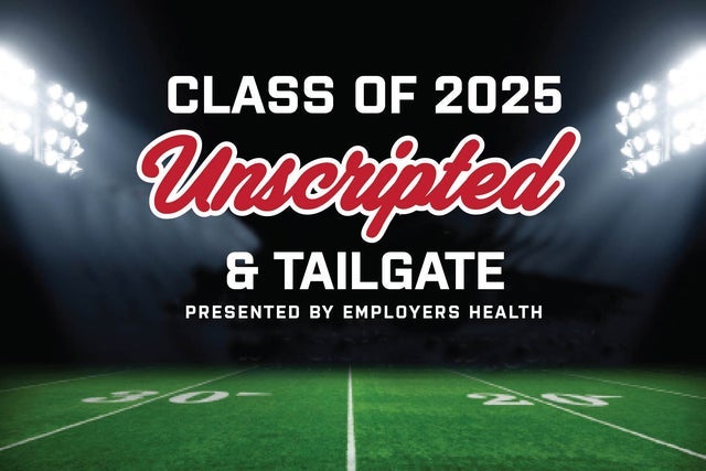 Class Of 2025 Unscripted & Tailgate Pres. By Employers Health