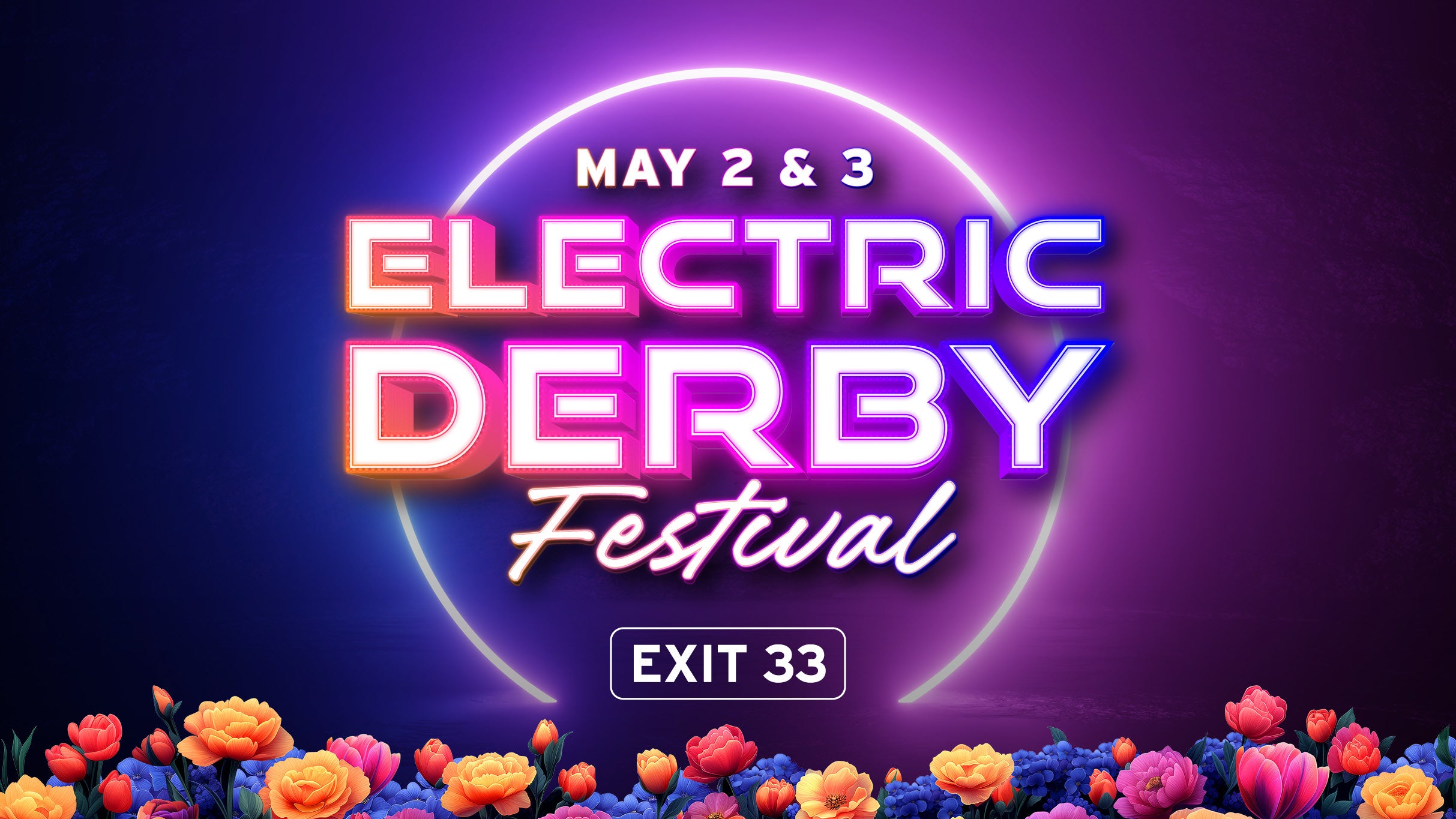 Festival 33:  Electric Derby 2 Day Pass