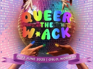Queer The W*ack 2025 (2nd Edition)