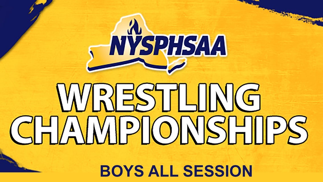 NYSPHSAA Boys Wrestling State Championships - Boys ALL SESSION