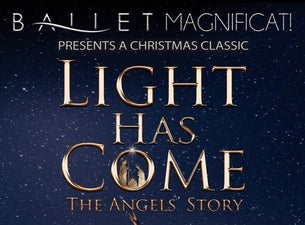 Ballet Magnificat: Light Has Come