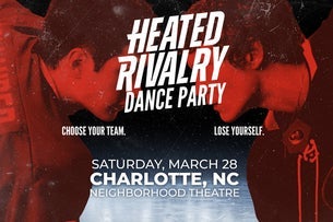 HEATED RIVALRY DANCE PARTY (18+)
