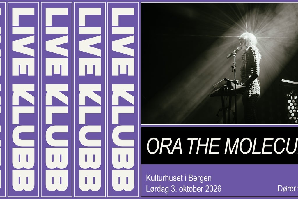 Live Klubb: Ora The Molecule