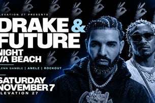 Drake & Future Night Virginia Beach: All-Night Dance Party (21+) at Elevation 27