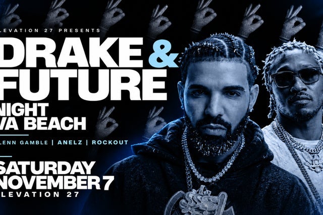 Drake & Future Night Virginia Beach: All-Night Dance Party (21+)